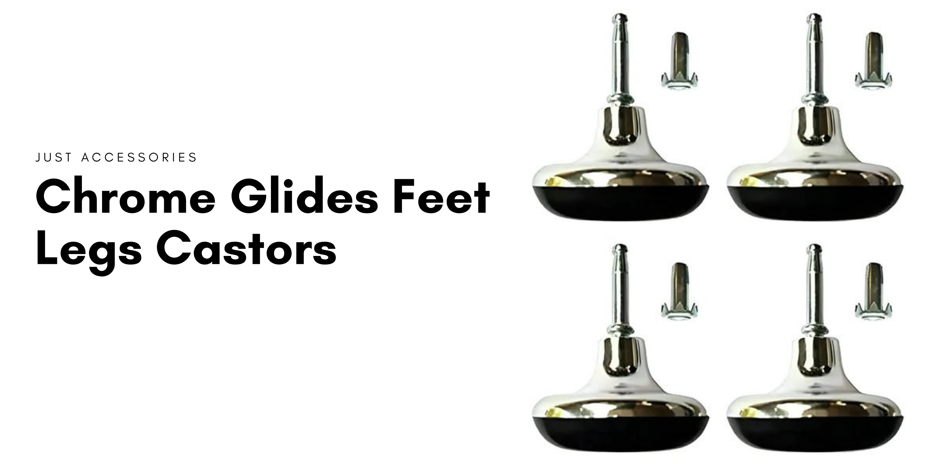 Set of chrome glides feet legs castors with fittings displayed on a product poster.
